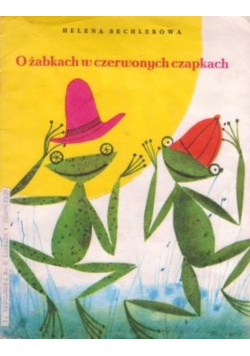 O żabkach w czerwonych czapkach