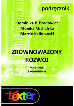 Zrównoważony rozwój. Wybrane zagadnienia