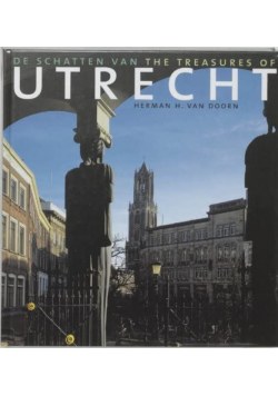 De Schatten Van Utrecht The Treasures of Utrecht
