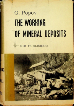 The working of mineral deposits
