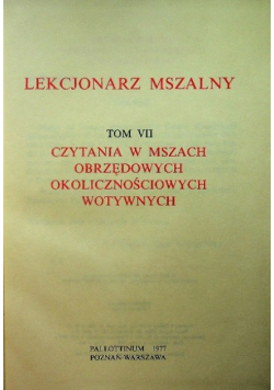 Lekcjonarz mszalny tom VII