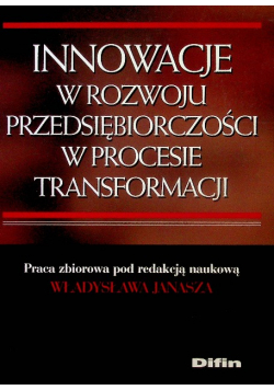 Innowacje w rozwoju przedsiębiorczości w procesie transformacji