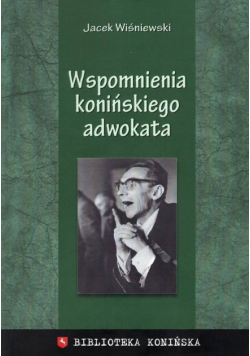 Wspomnienia konińskiego adwokata