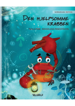 Den hjelpsomme krabben  (Norwegian Edition of "The Caring Crab")