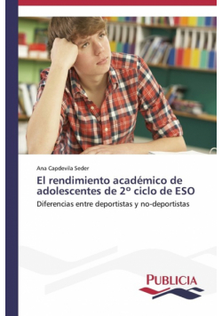 El rendimiento académico de adolescentes de 2º ciclo de ESO