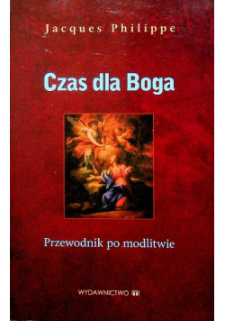 Czas dla Boga Przewodnik po modlitwie