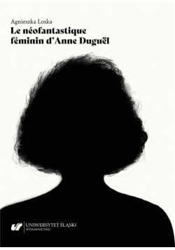 Le neofantastique feminin d'Anne Duguel