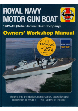 Royal Navy Motor Gun Boat Manual MGB 81 (British Power Boats) 1942-45 - Owners' Workshop Manual