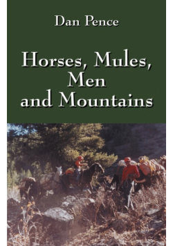 Horses, Mules, Men and Mountains