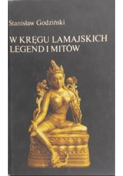 W kręgu lamajskich legend i mitów