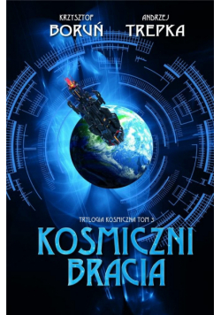 Trylogia międzygwiezdna T.3 Kosmiczni bracia