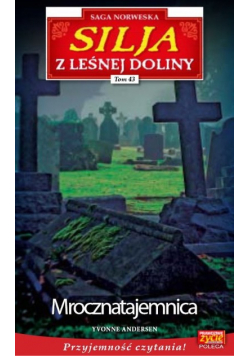 Silja z Leśnej Doliny Tom 43 Mroczna tajemnica
