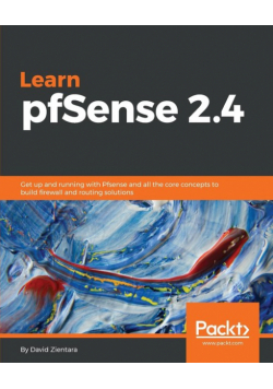 Learn PfSense - Fundamentals of PfSense 2.4