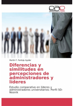 Diferencias y similitudes en percepciones de administradores y líderes