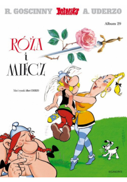 Asteriks. Róża i miecz. Tom 29