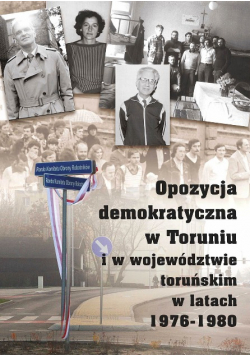 Opozycja Demokratyczna W Toruniu I W Województwie toruńskim