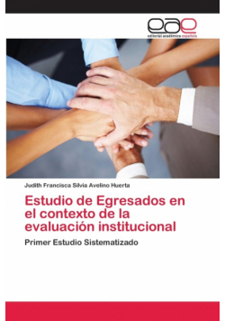 Estudio de Egresados en el contexto de la evaluación institucional
