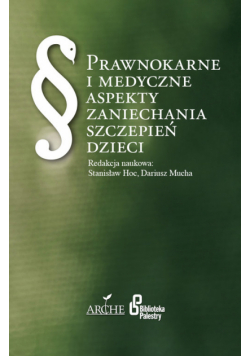 Prawnokarne i medyczne aspekty zaniechania szczepień dzieci