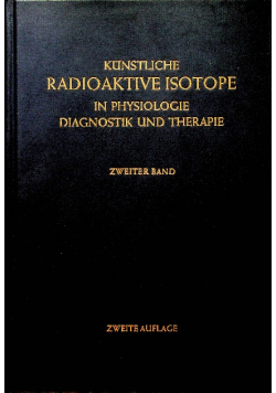 Kunstliche radioaktive isotope in physiologie und therapie Band 20