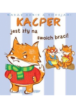 Kacper jest zły na swoich braci!