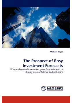 The Prospect of Rosy Investment Forecasts