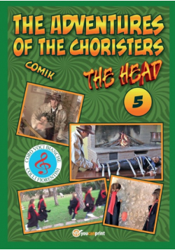 The adventures of the choristers - The Head