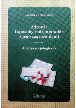 Zdrowie i sposoby radzenia sobie z jego zagrożeniami