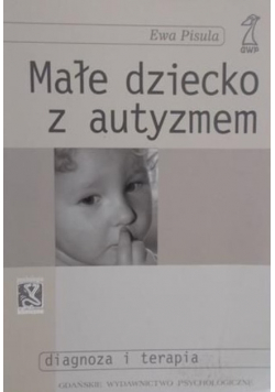 Małe dziecko z autyzmem