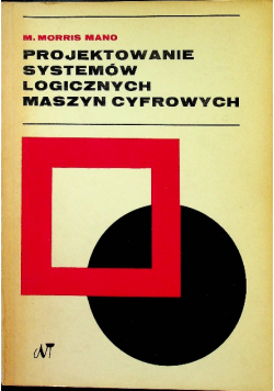 Projektowanie systemów logicznych maszyn cyfrowych