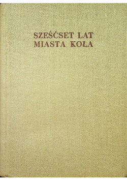 Sześćset lat miasta koła