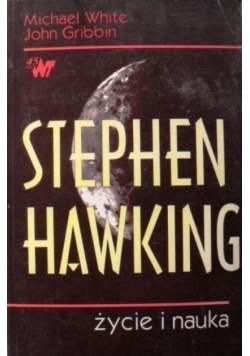 Stephen Hawking  życie i nauka