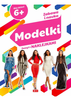 Zabawa i nauka. Modelki