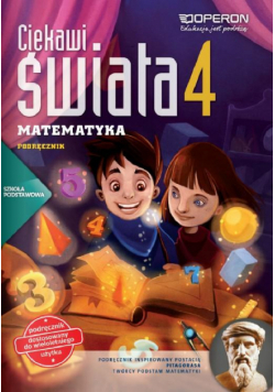 Matematyka SP 4 Ciekawi świata Podr. OPERON