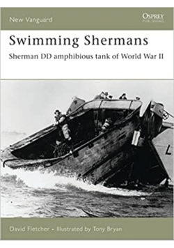 Swimming Shermans Sherman DD Amphibious Tank of World War II