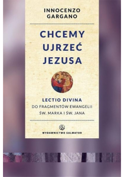 Chcemy ujrzeć Jezusa