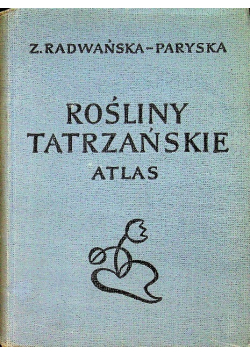 Rośliny tatrzańskie atlas