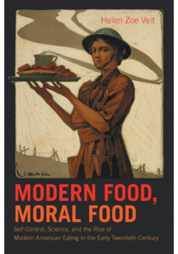 Modern Food, Moral Food