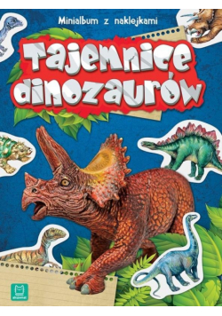 Minialbum z naklejkami. Tajemnice dinozaurów w.2