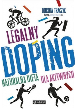 Legalny doping Naturalna dieta dla aktywnych