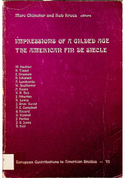 Impressions of a gilded age the American fin de siecle