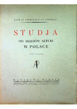 Studja do dziejów sztuki w Polsce Tom 3 1930 r.