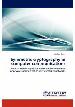 Symmetric Cryptography in Computer Communications