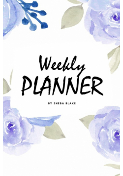 Weekly Planner - Blue Interior (6x9 Softcover Log Book / Tracker / Planner)