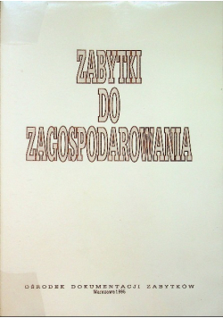Zabytki do zagospodarowania