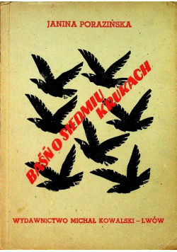 Baśń o siedmiu krukach 1943 r.