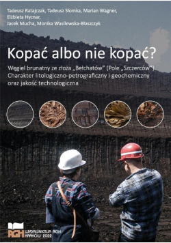 Kopać albo nie kopać