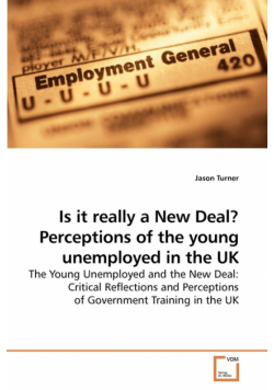 Is it really a New Deal? Perceptions of the young unemployed in the UK