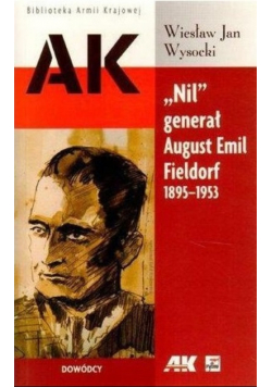 AK Nil generał August Emil Fieldorf 1895 - 1953