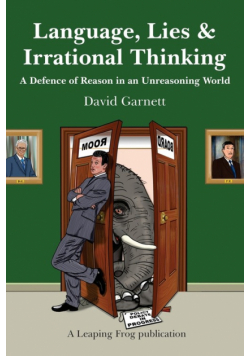 Language, Lies and Irrational Thinking