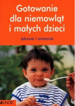 Gotowanie dla niemowląt i małych dzieci